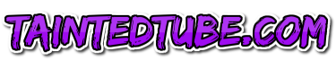Tainted Tube